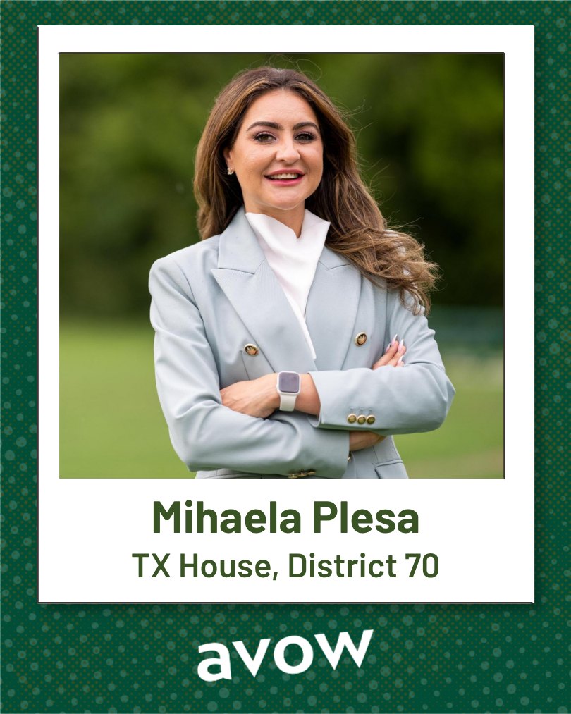 Mihaela Plesa - Avow Texas 2026 Midterm Election Endorsements