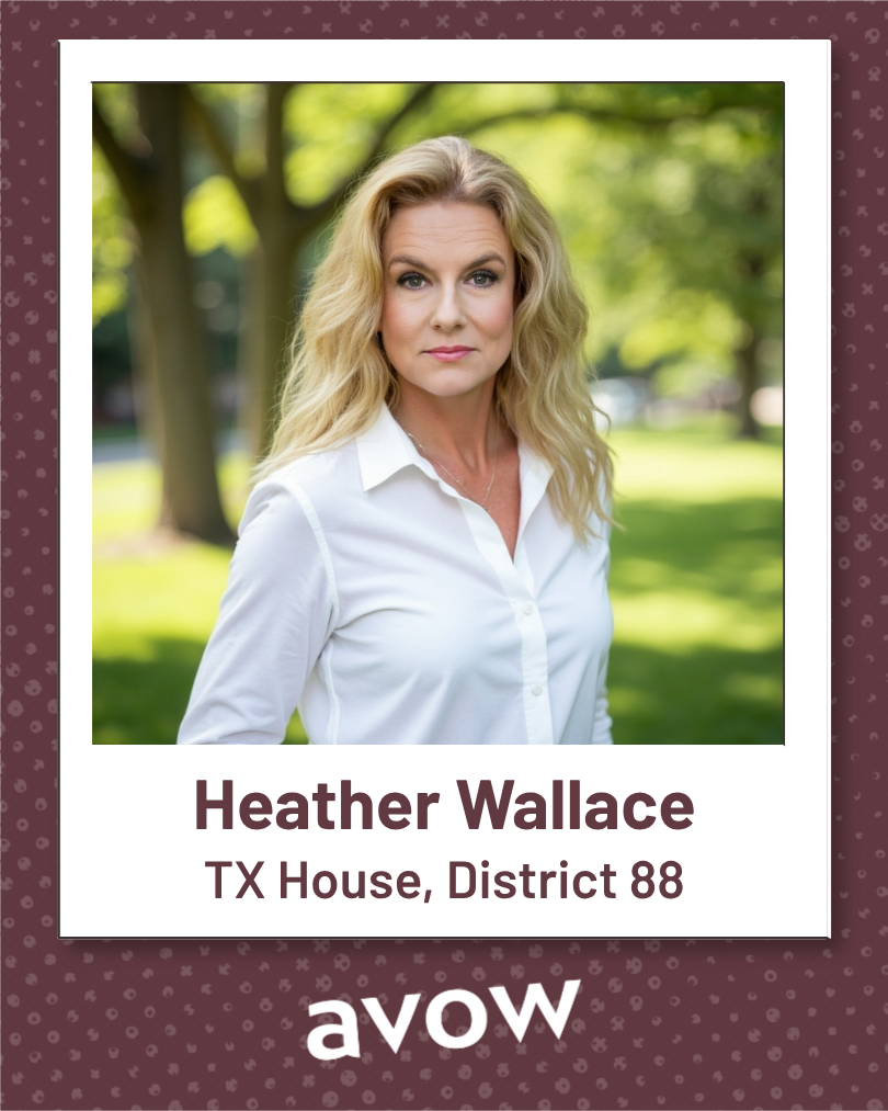 Heather Wallace - Avow Texas 2026 Midterm Election Endorsements
